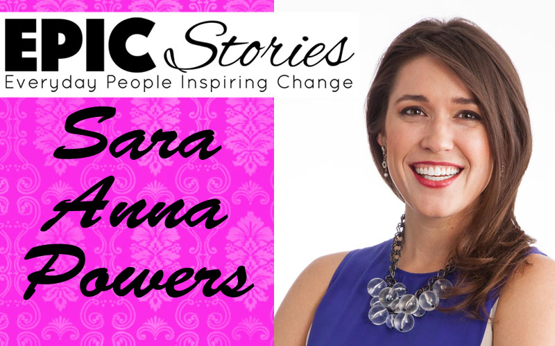 Sara Anna’s E.P.I.C. Story