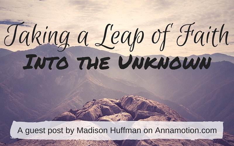 Taking a Leap of Faith Into the Unknown