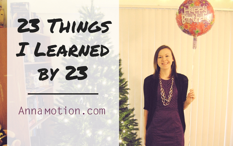 23 Things I Learned by 23