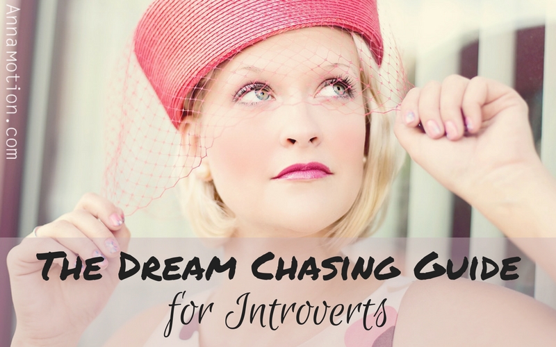 The Dream Chasing Guide for Introverts