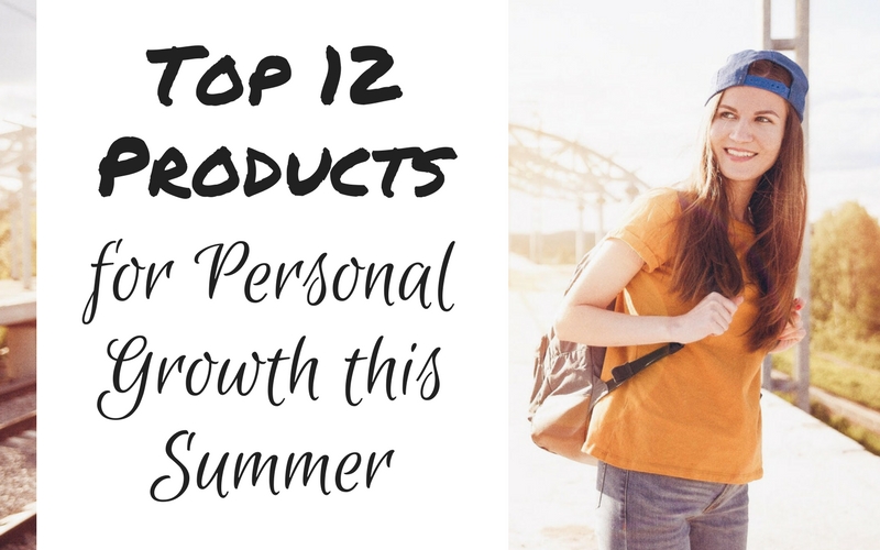 Top 12 Products for Personal Growth This Summer